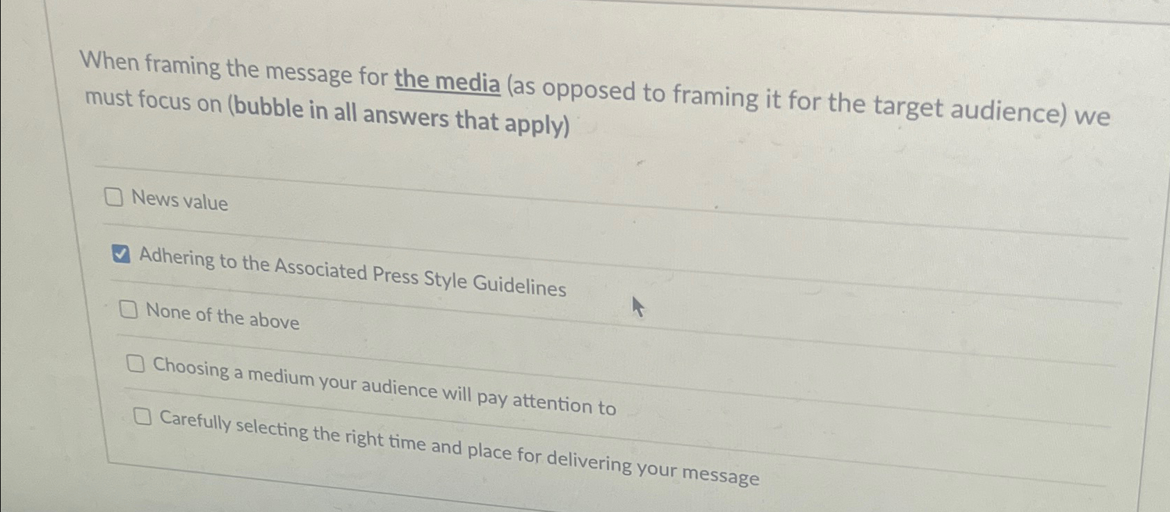  When framing the message for the media (as opposed to framing