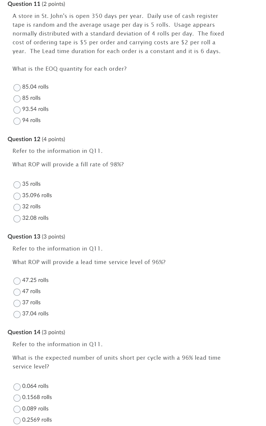  Question 11(2 points) A store in St. John's is open 350