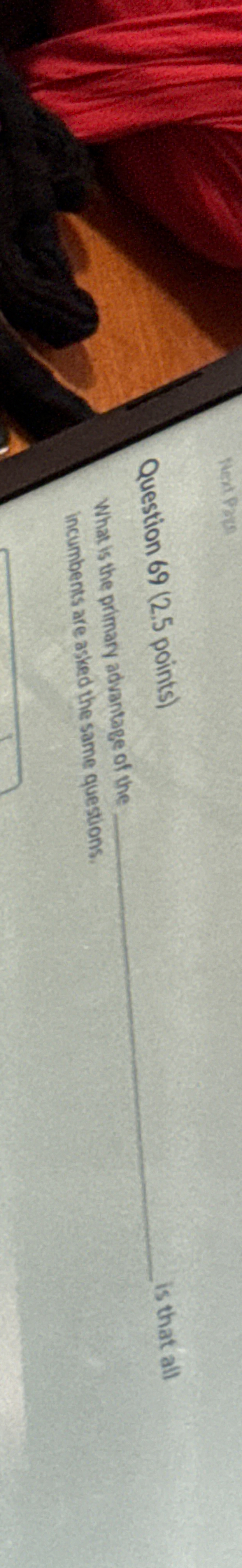  Question 69(2.5 points) What is the primary advantage of the q,
