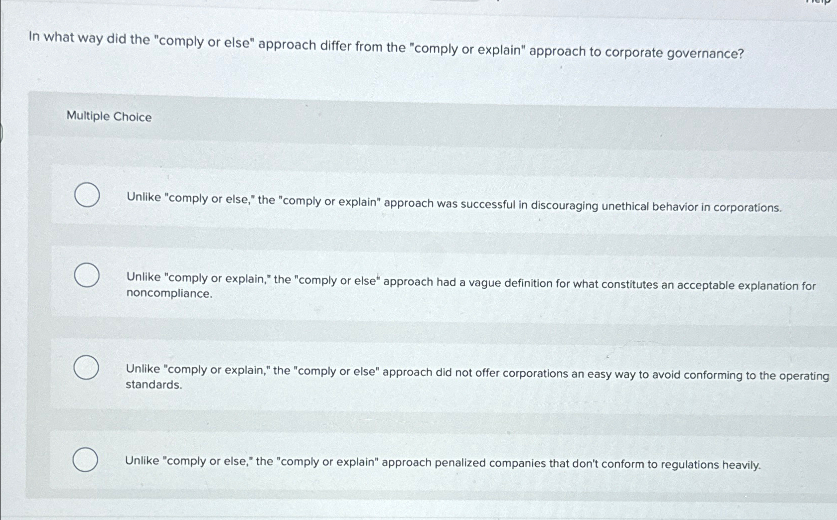  In what way did the "comply or else" approach differ from