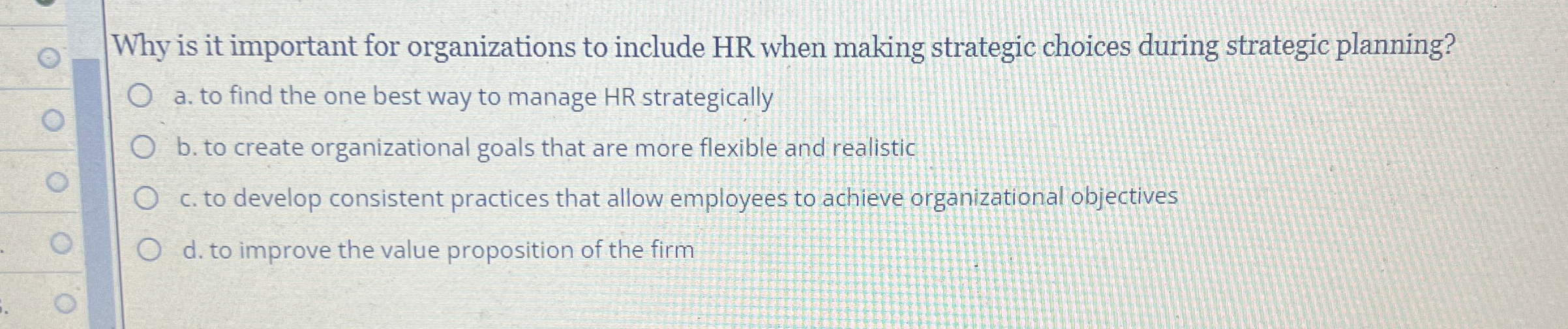  Why is it important for organizations to include HR when making