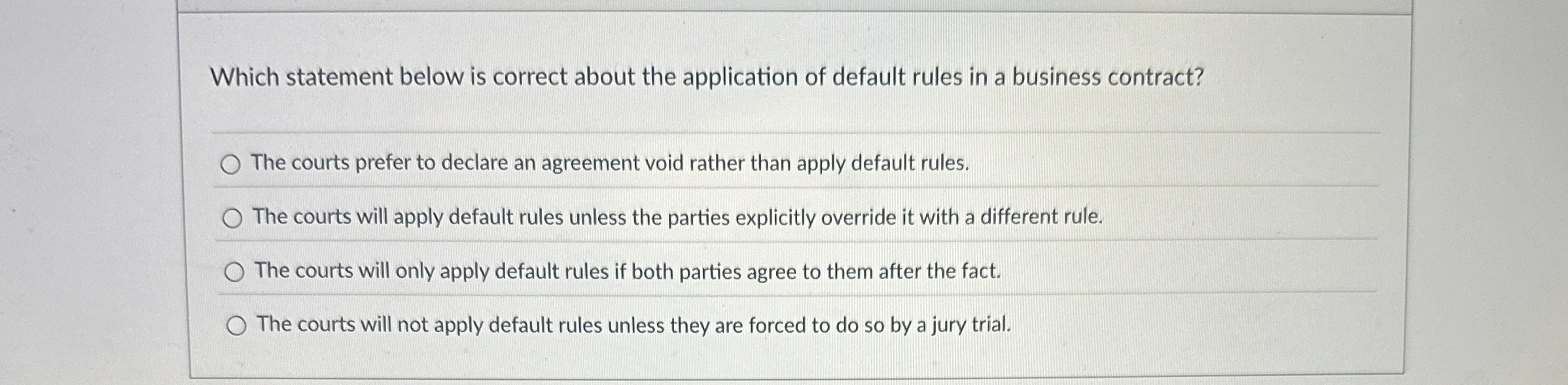  Which statement below is correct about the application of default rules