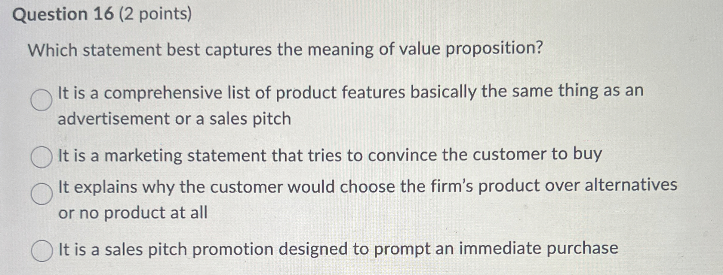  Question 16(2 points) Which statement best captures the meaning of value