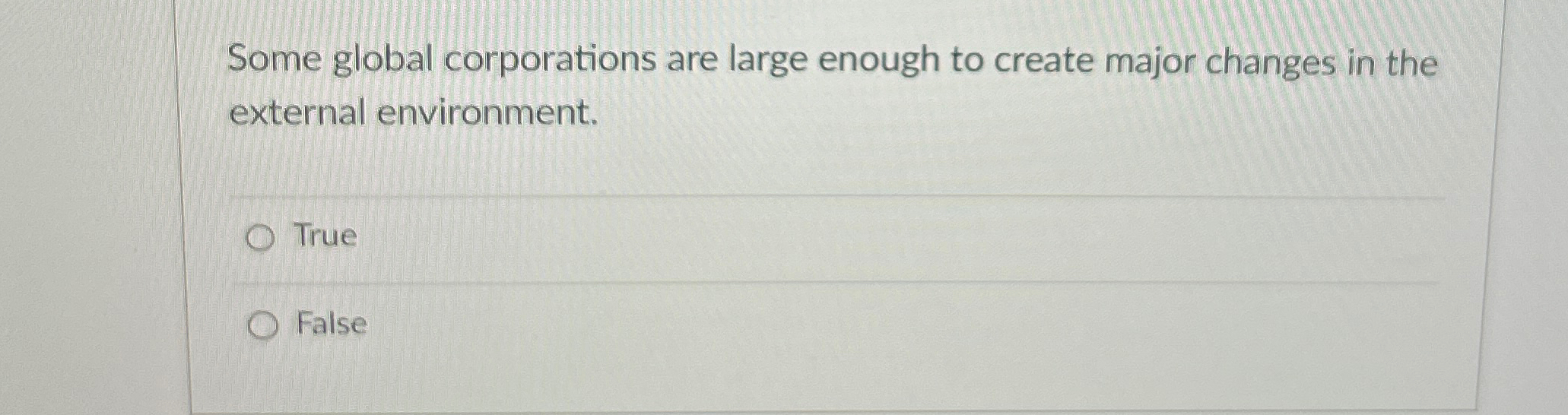  Some global corporations are large enough to create major changes in