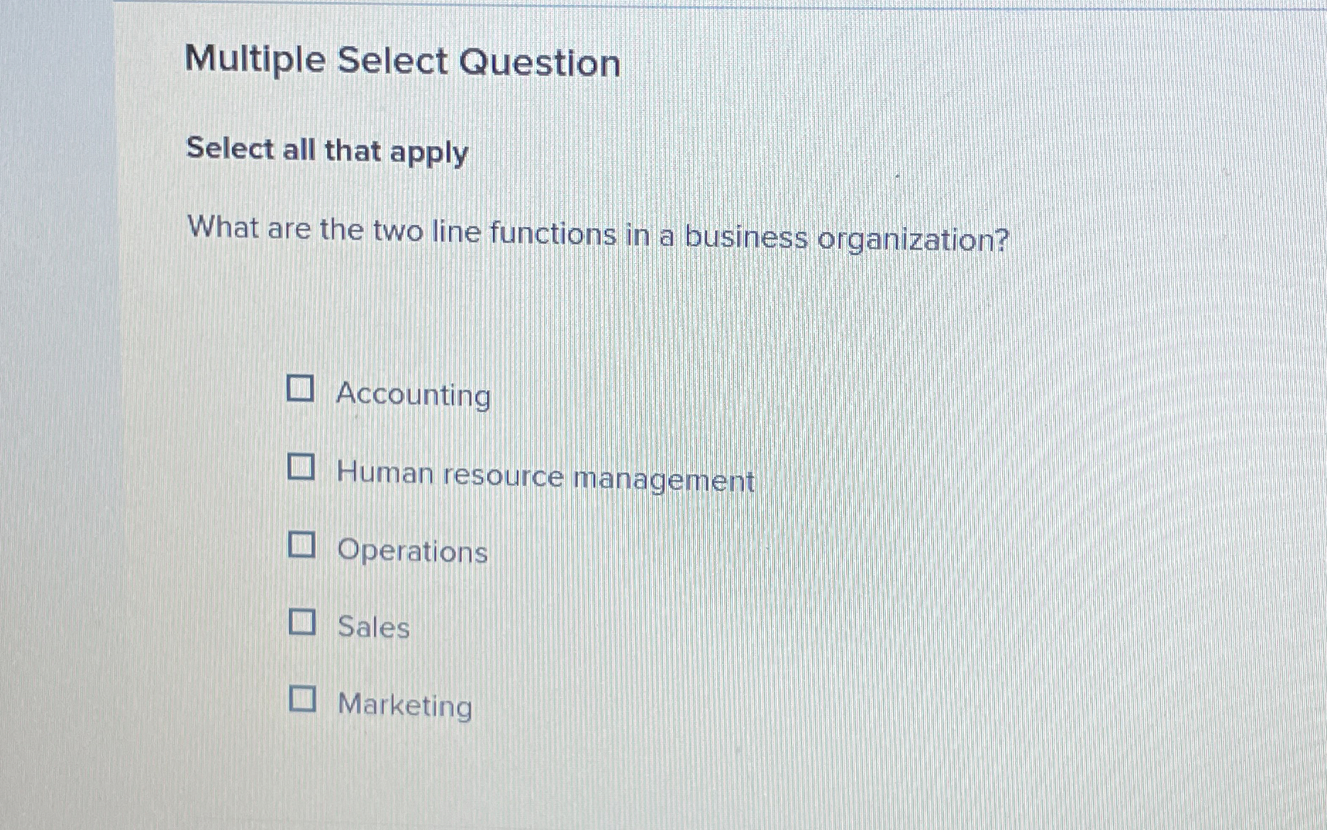  Multiple Select Question Select all that apply What are the two