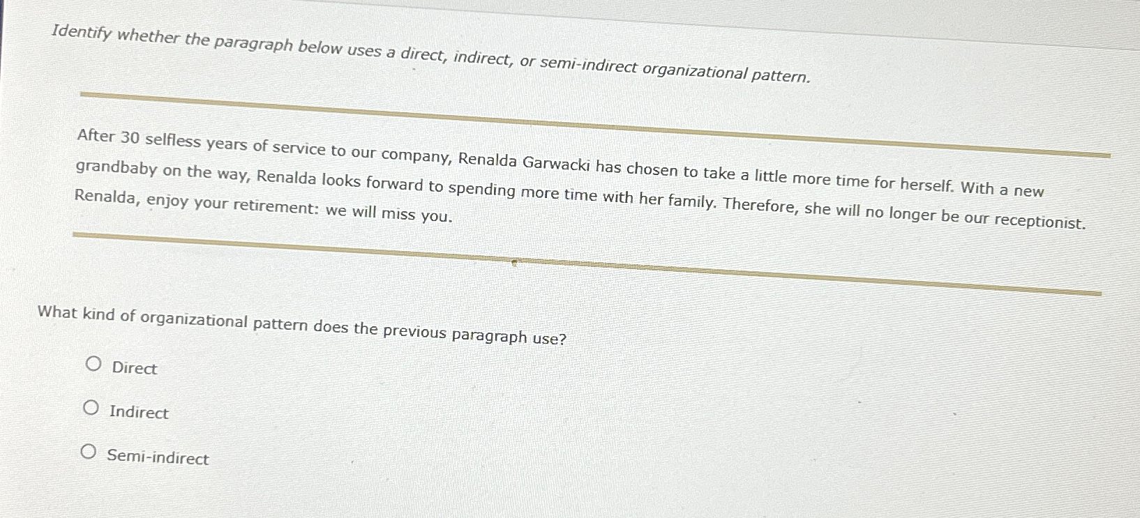  Identify whether the paragraph below uses a direct, indirect, or semi-indirect