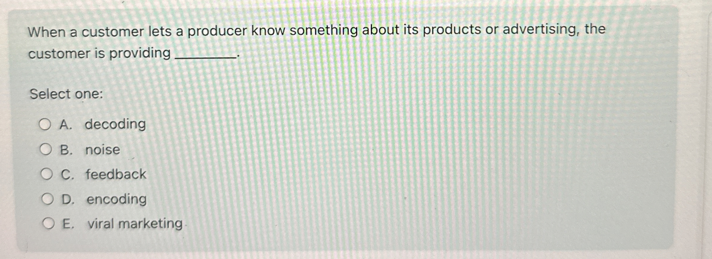  When a customer lets a producer know something about its products