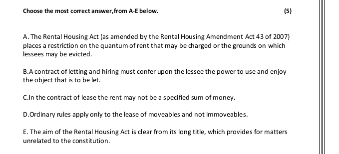  Choose the most correct answer, from A-E below. (5) A. The