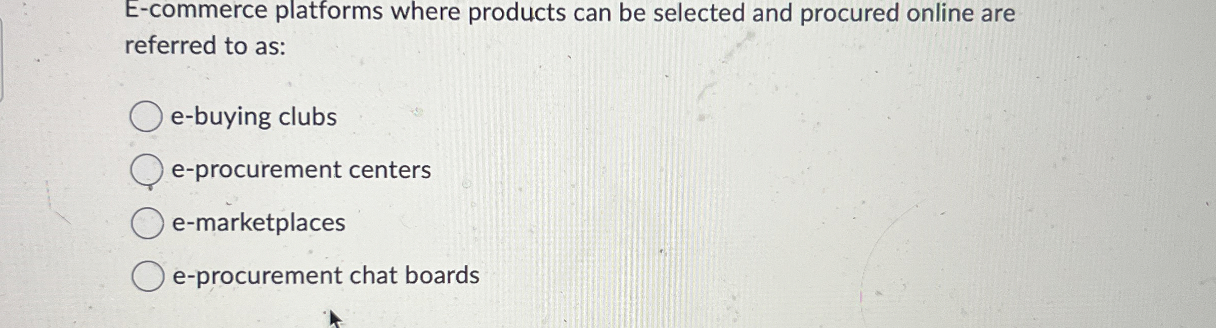  E-commerce platforms where products can be selected and procured online are