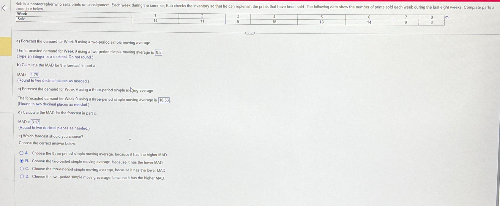  through e below. a) Forecast the demand for Week 9 using
