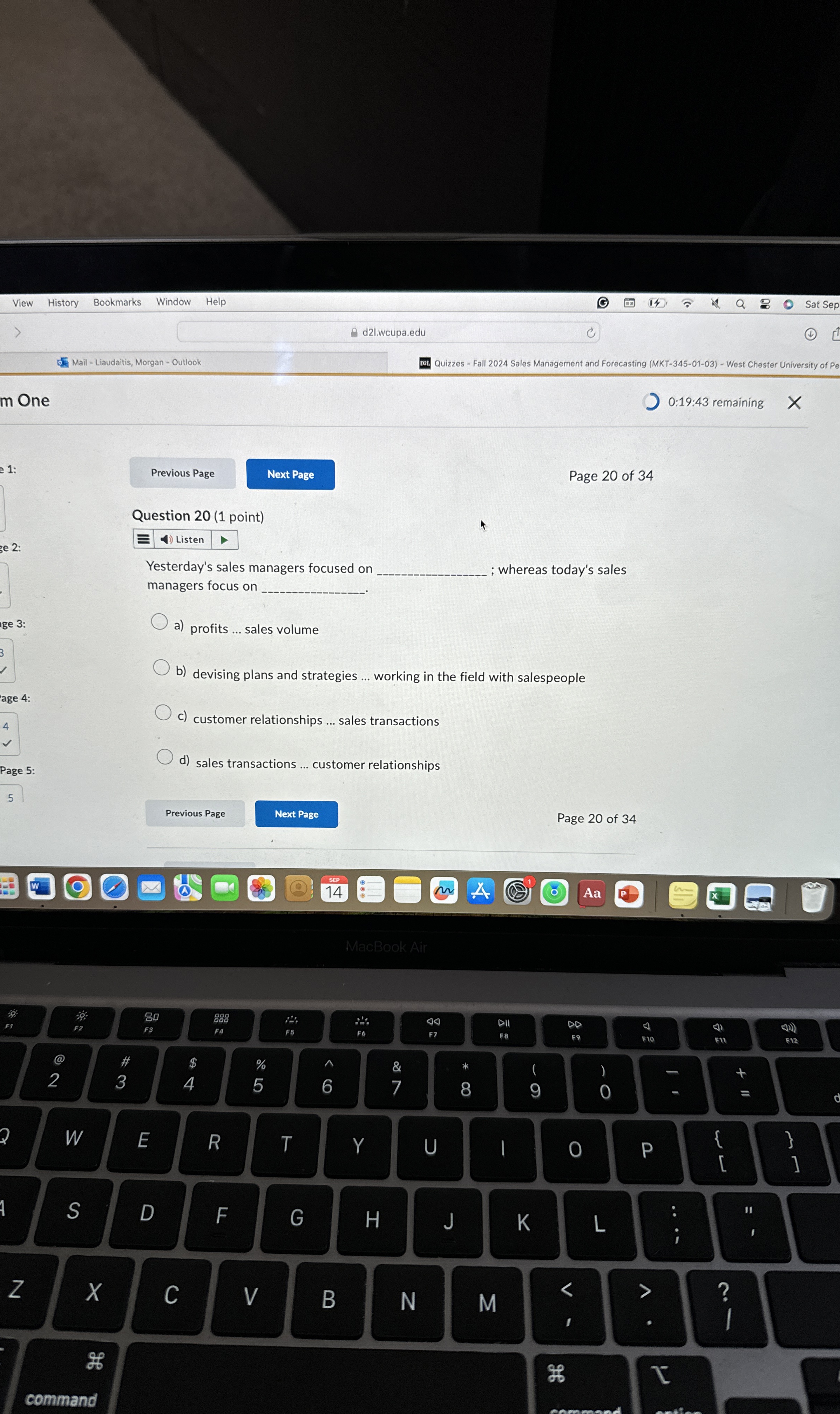  Question 20(1 point) Yesterday's sales managers focused on managers focus on