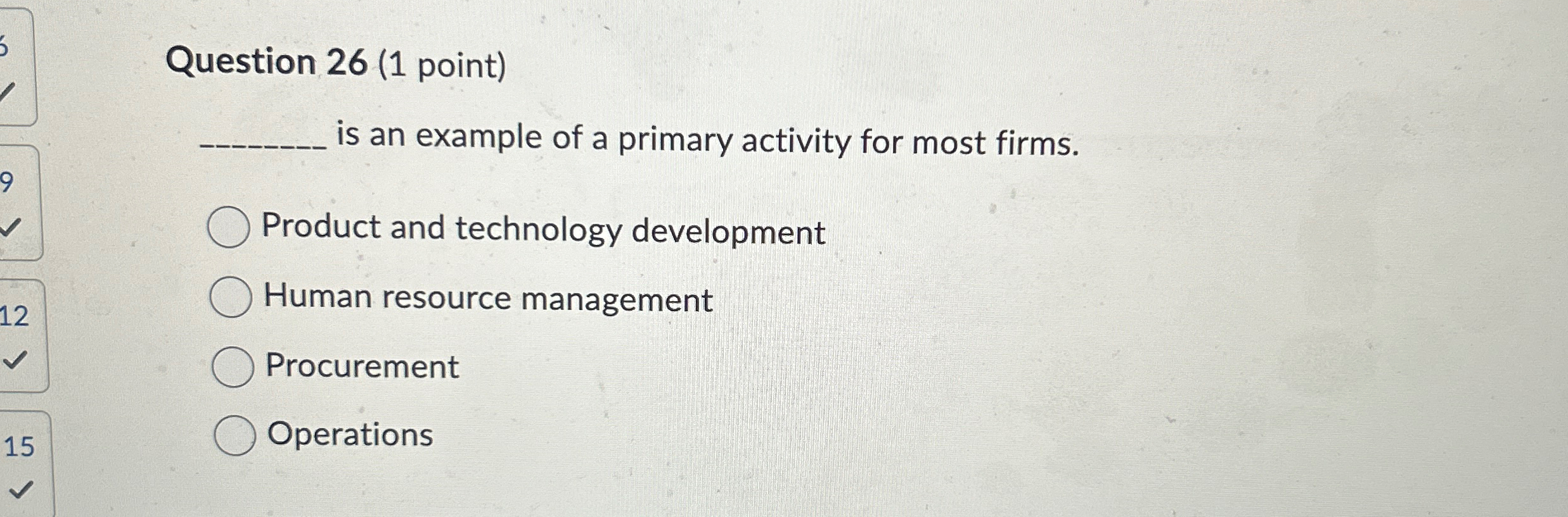  Question 26(1 point) is an example of a primary activity for