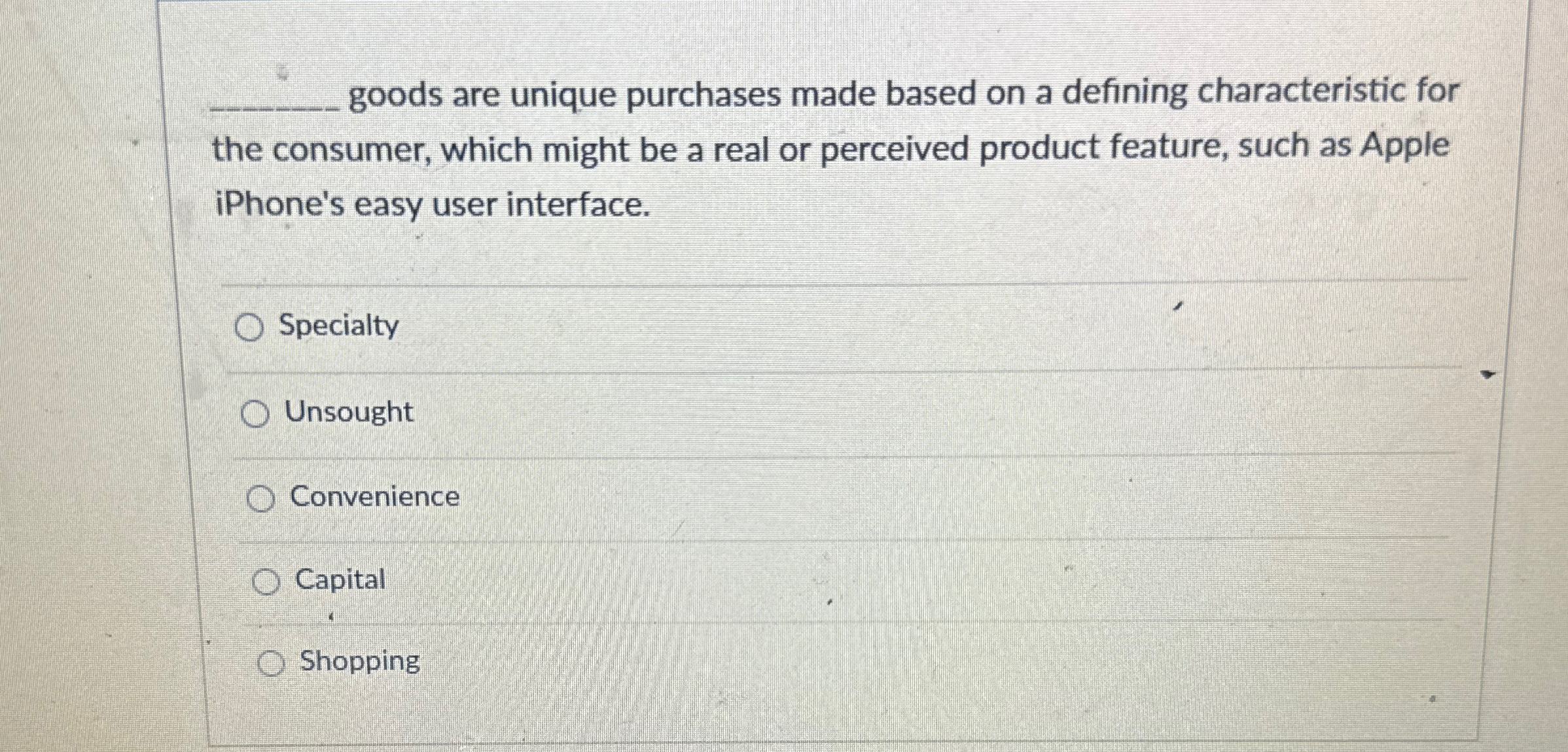  q, goods are unique purchases made based on a defining characteristic