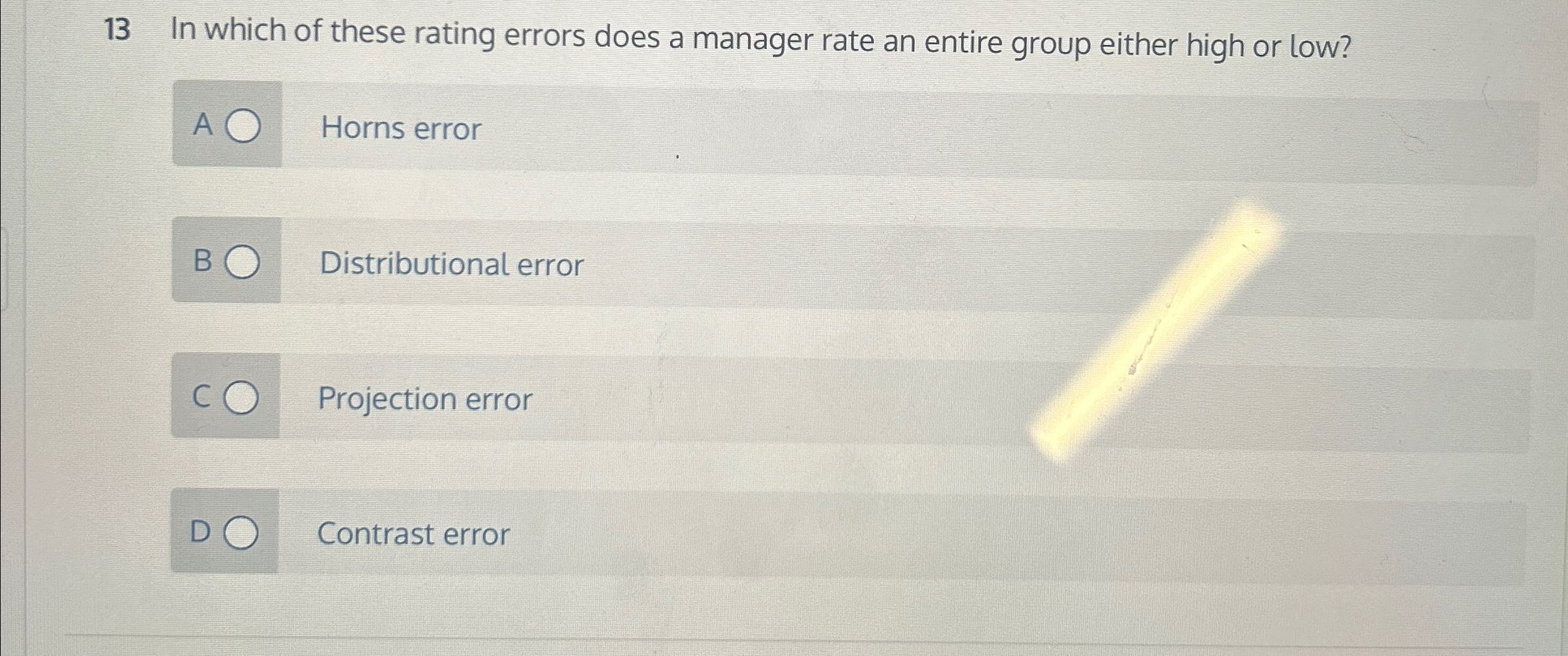  13 In which of these rating errors does a manager rate