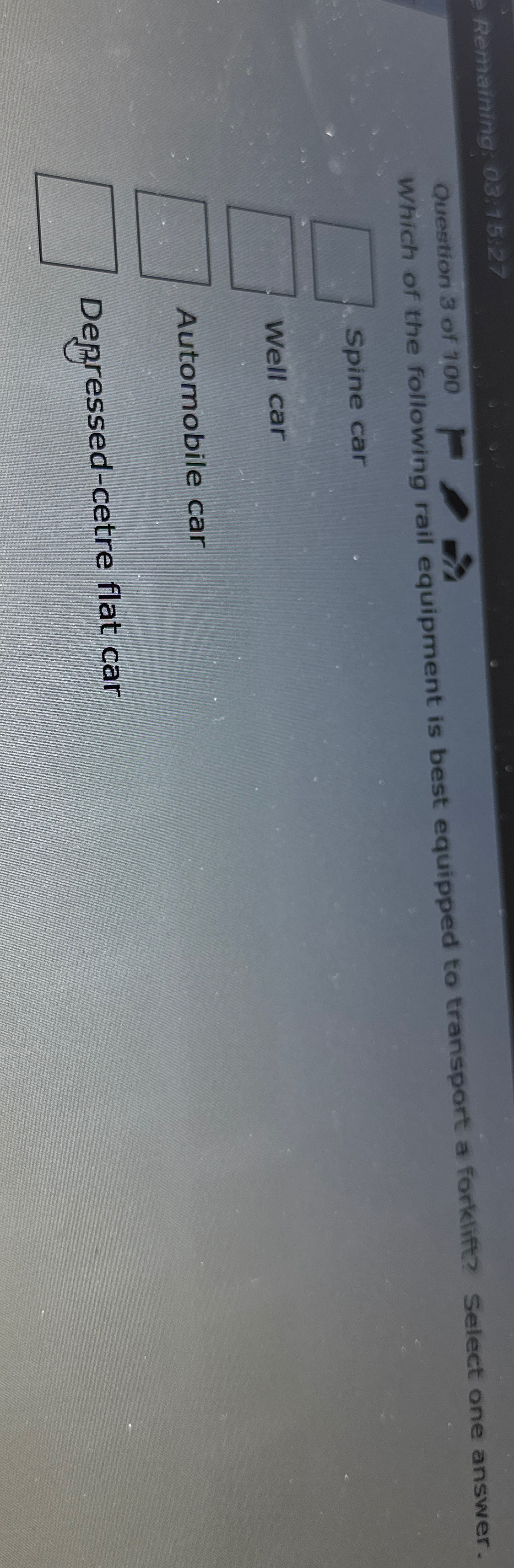  Remaining: 03:15:27 Question 3 of 100 Which of the following rail