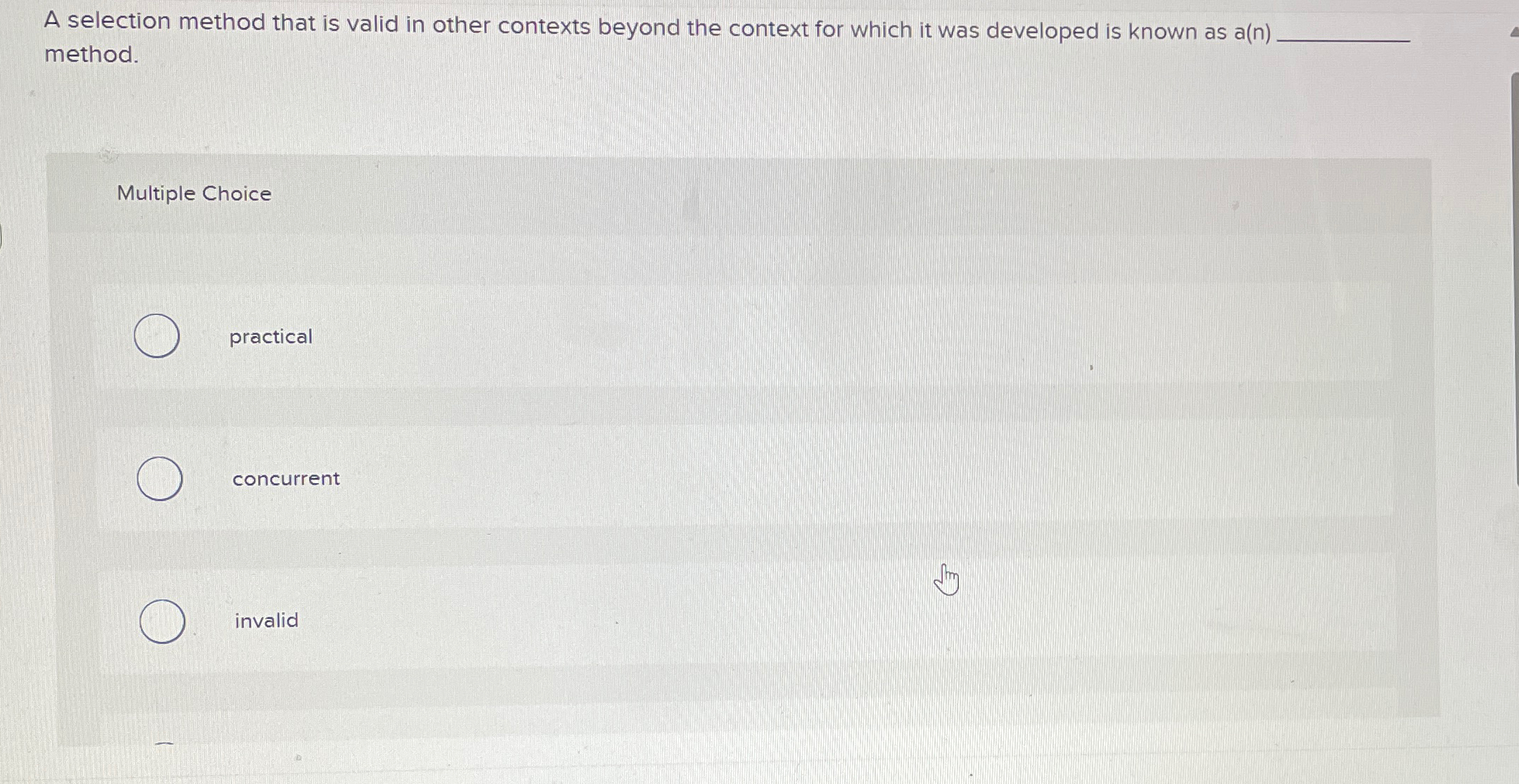  A selection method that is valid in other contexts beyond the