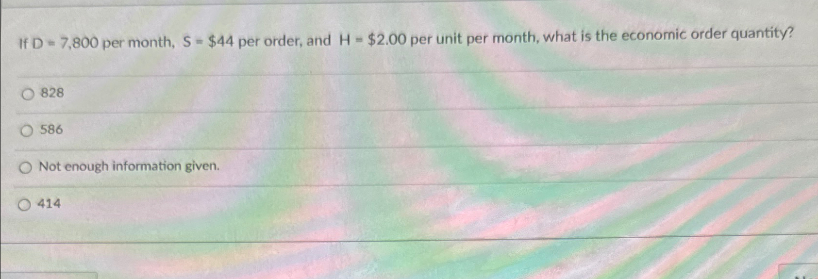  If D=7,800 per month, S=$44 per order, and H=$2.00 per unit