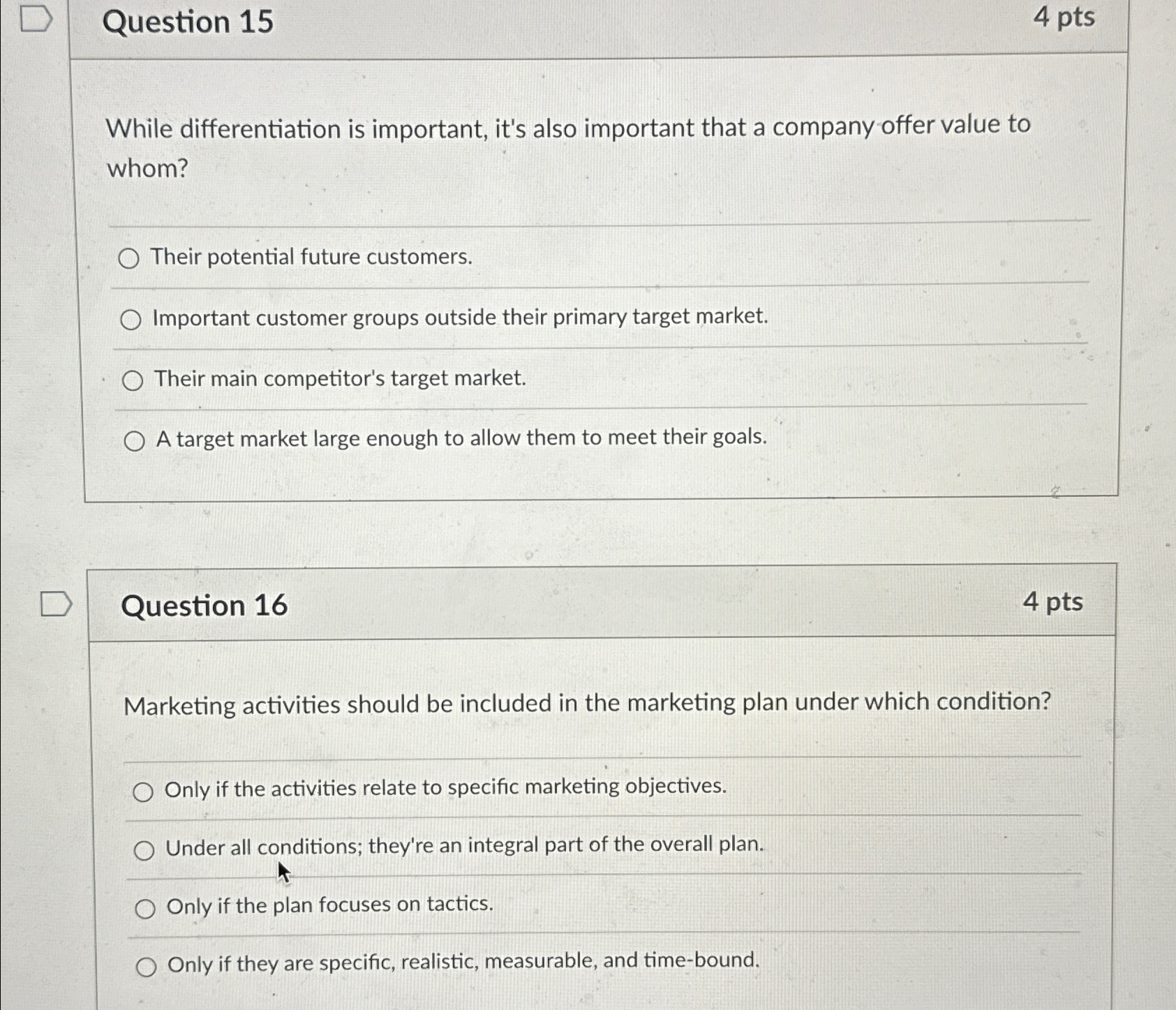  Question 15 4 pts While differentiation is important, it's also important