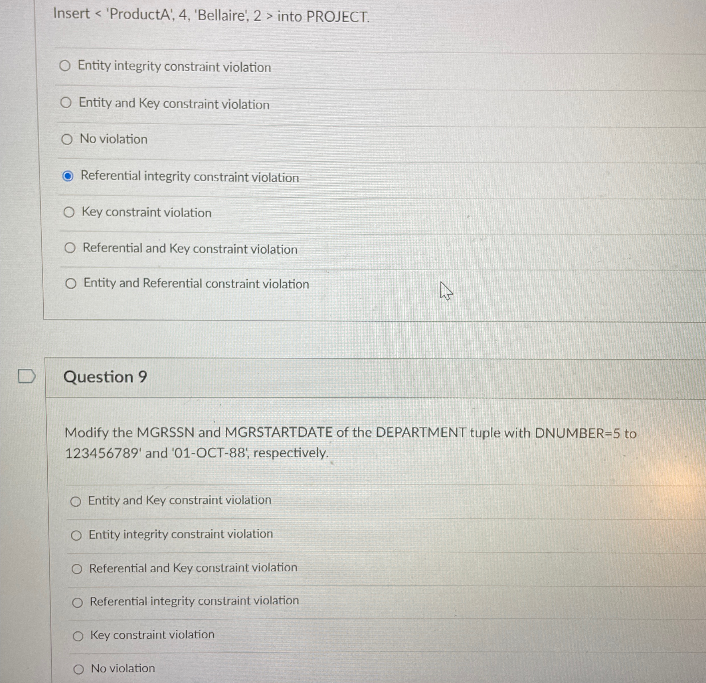  Insert 'ProductA', 4, 'Bellaire', 2> into PROJECT. Entity integrity constraint violation