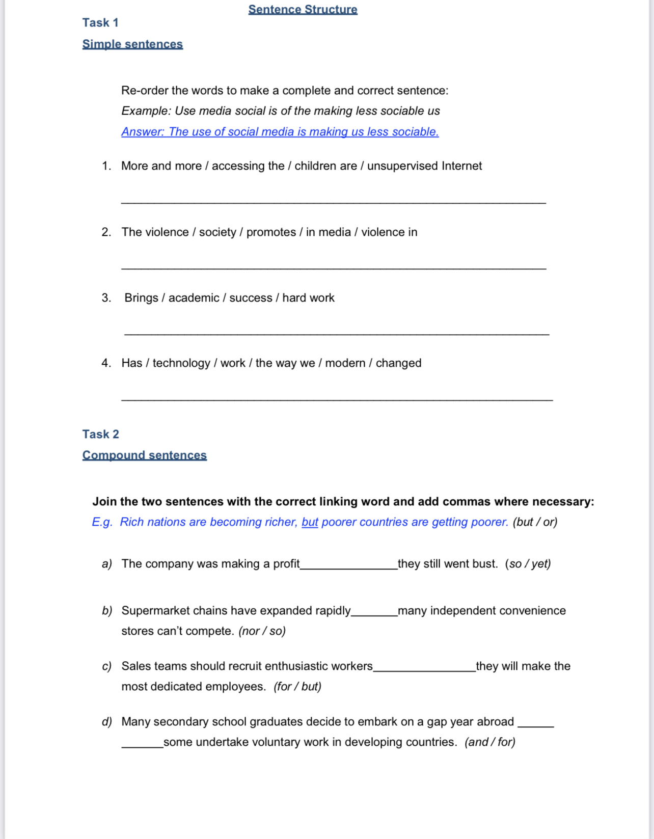  Task 1 Sentence Structure Simple sentences Re-order the words to make