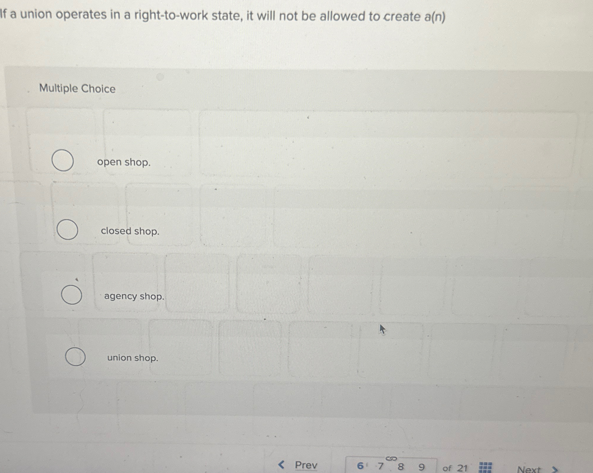  If a union operates in a right-to-work state, it will not