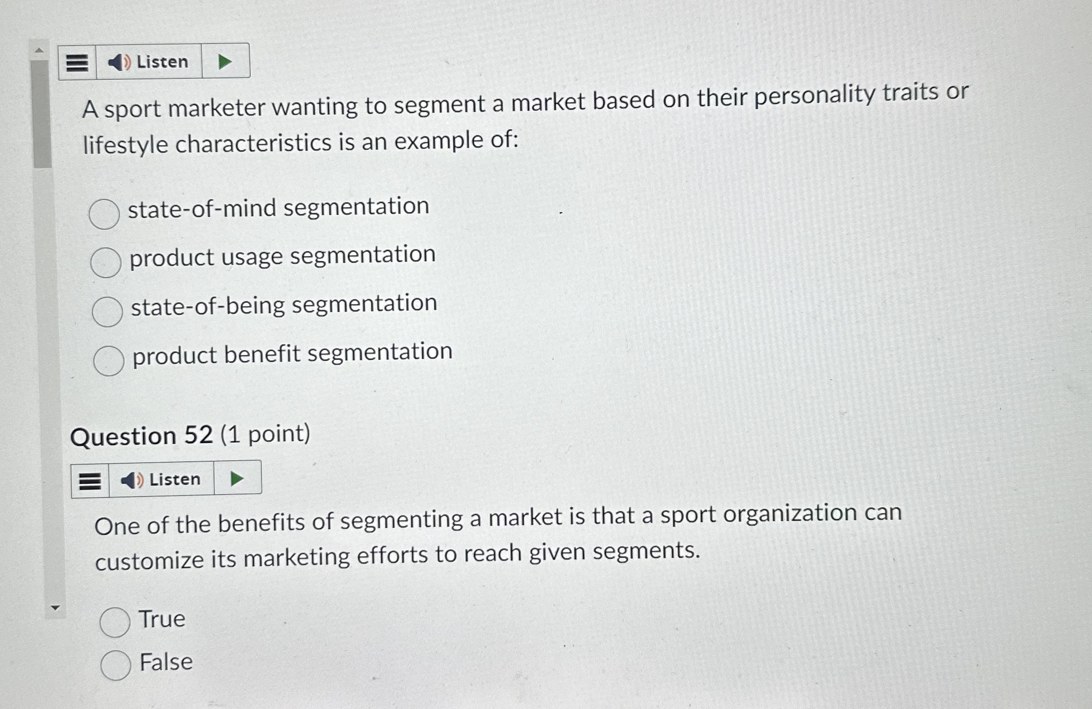 A sport marketer wanting to segment a market based on their