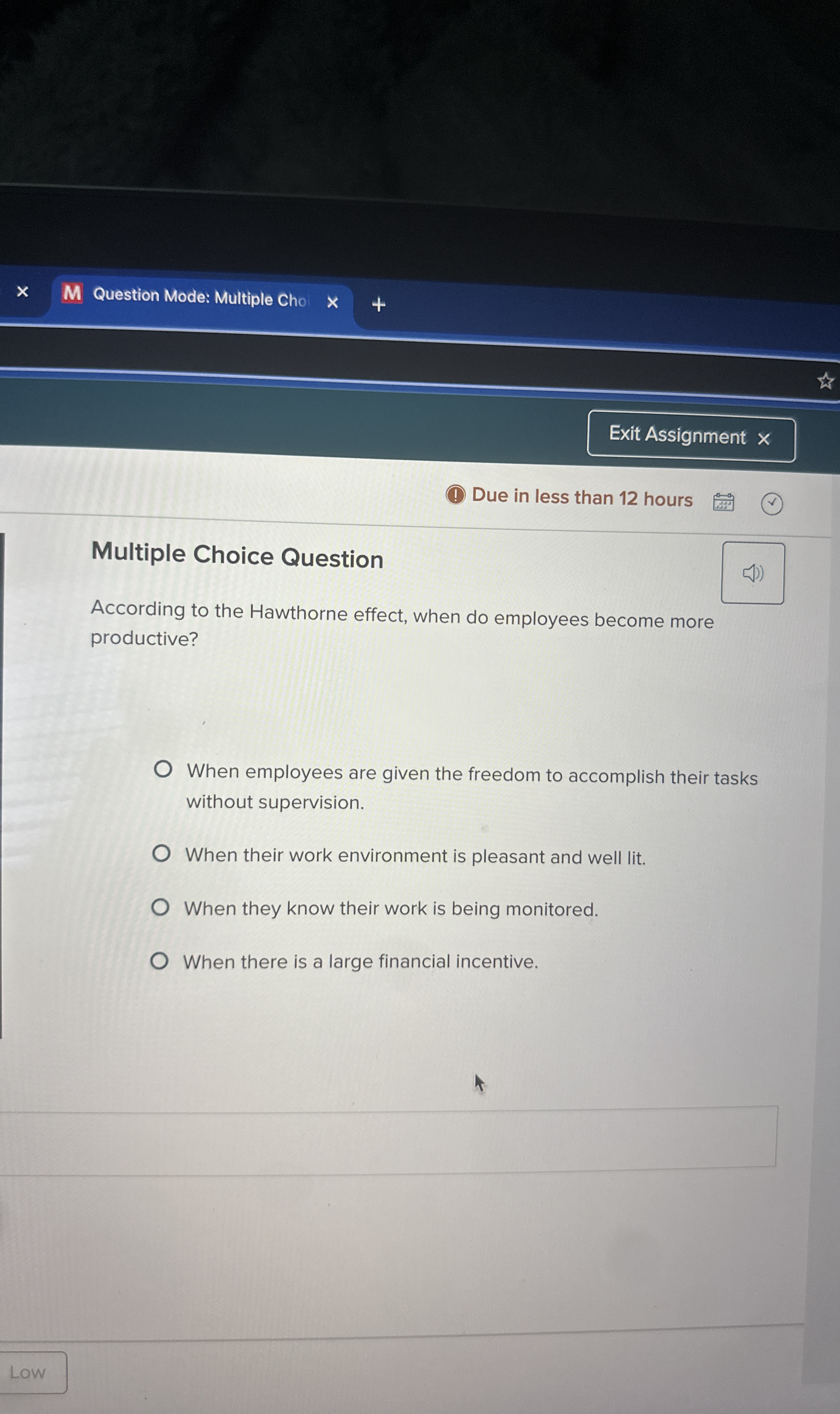  Question Mode: Multiple Cho Exit Assignment (1) Due in less than
