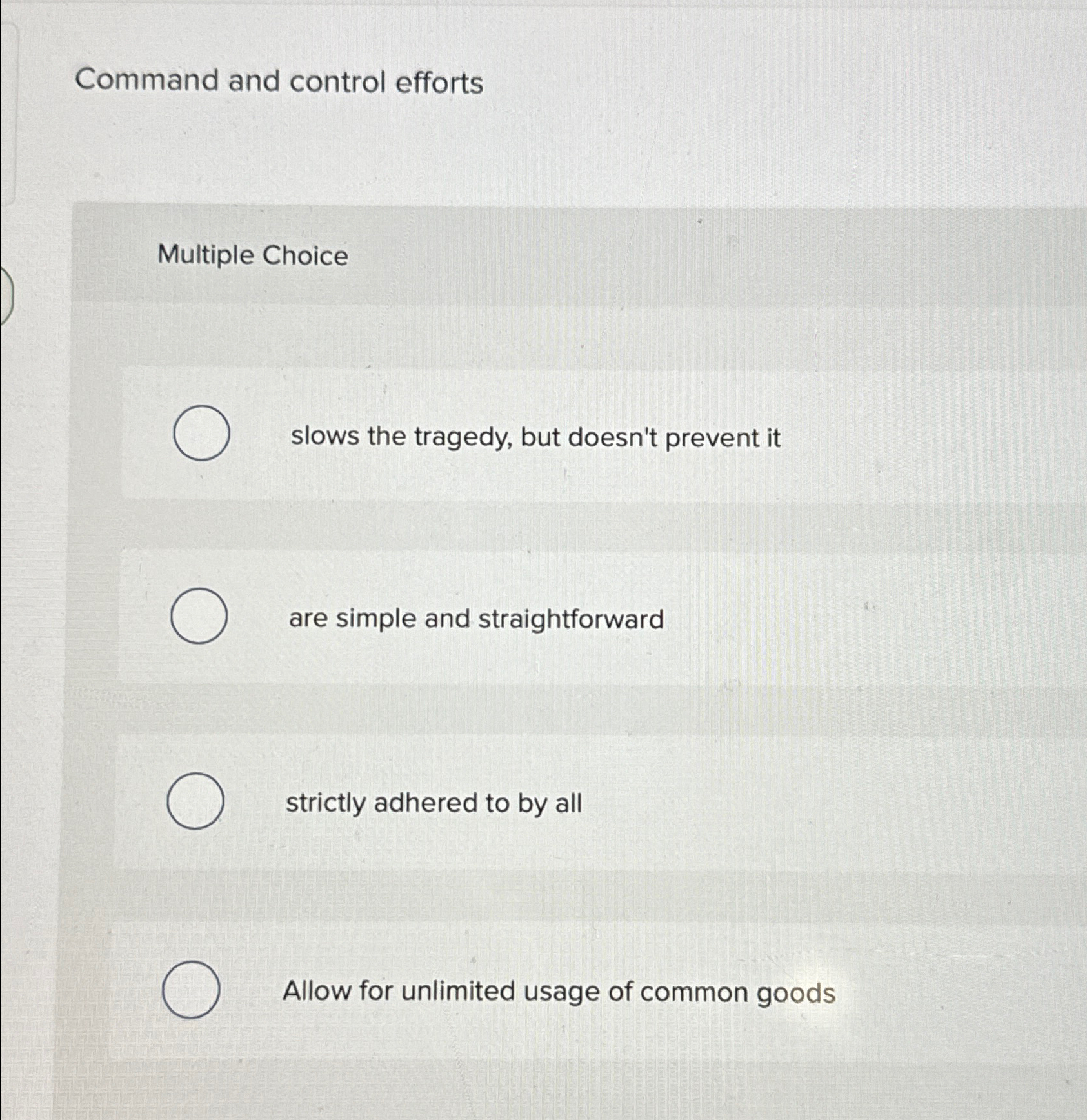  Command and control efforts Multiple Choice slows the tragedy, but doesn't