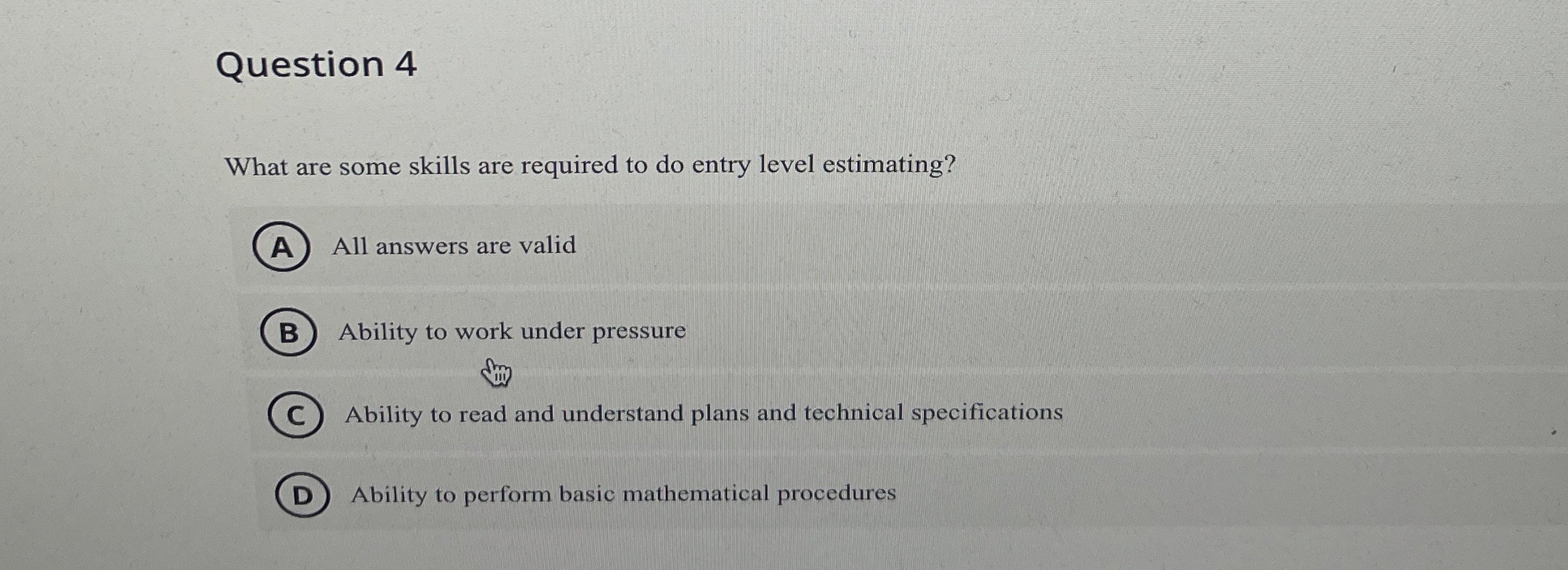  Question 4 What are some skills are required to do entry