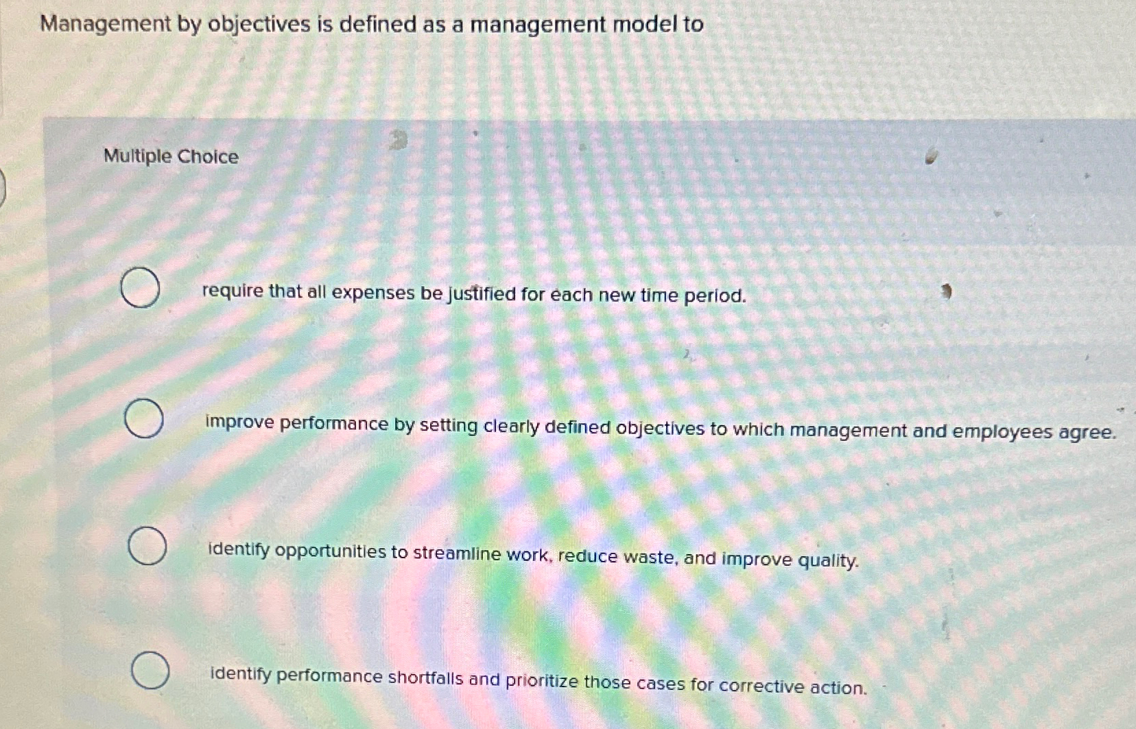  Management by objectives is defined as a management model to Multiple