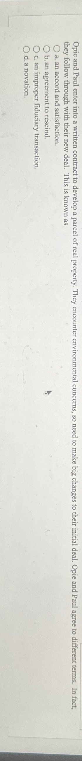  Opie and Paul enter into a written contract to develop a