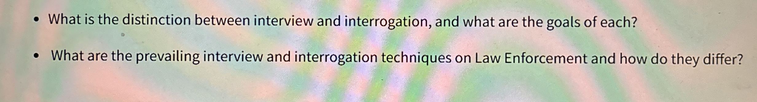  -What is the distinction between interview and interrogation, and what are