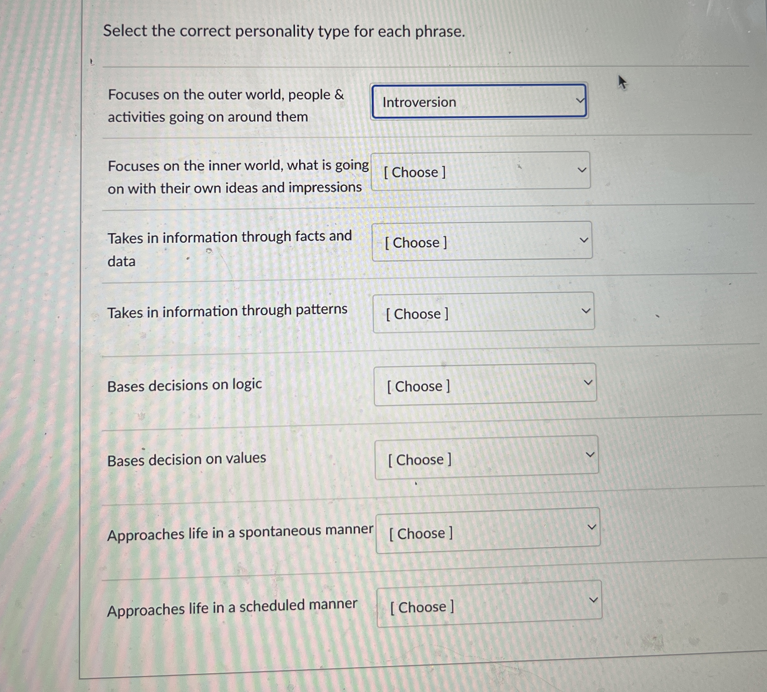  Select the correct personality type for each phrase. 1q, Focuses on