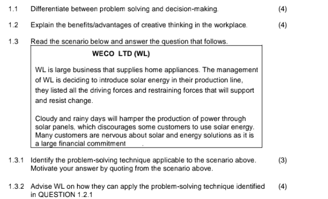  1.1 Differentiate between problem solving and decision-making. 1.2 Explain the benefits/advantages