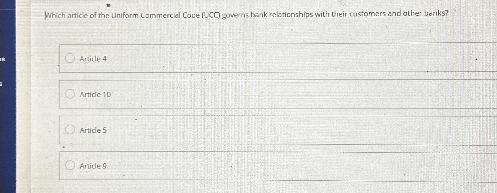  Which article of the Uniform Commercial Code (UCC) governs bank relationships