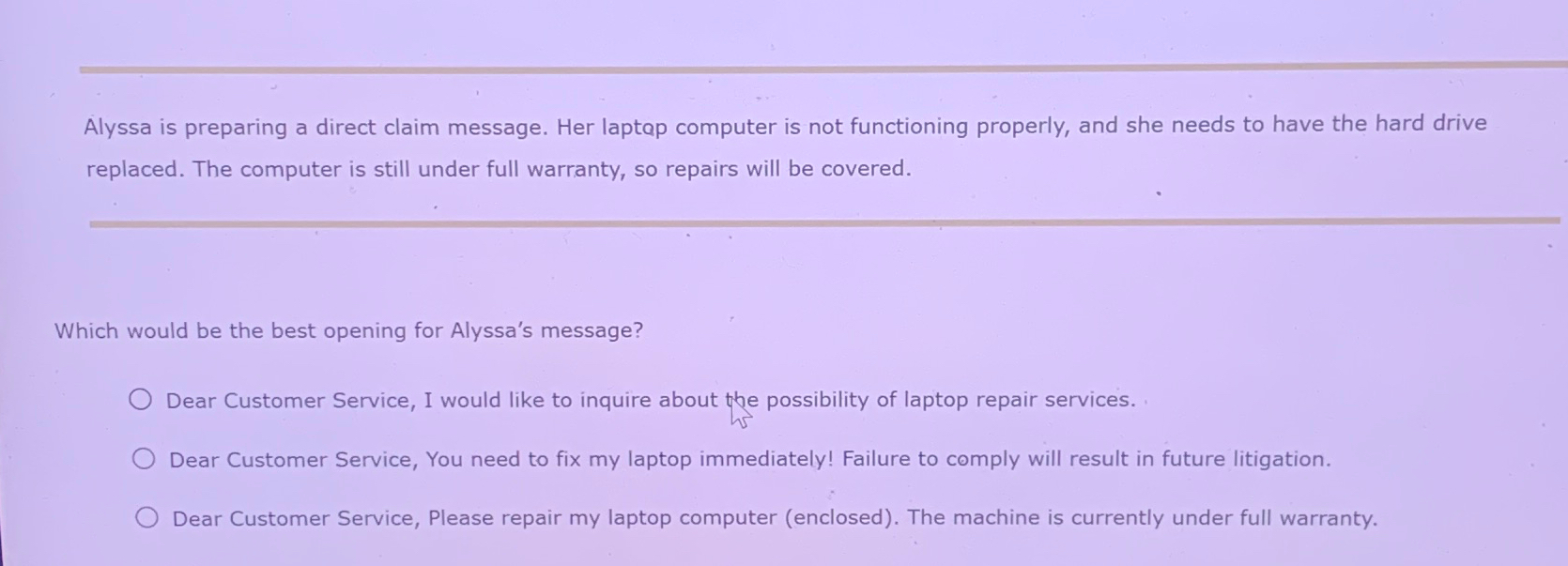  Alyssa is preparing a direct claim message. Her laptap computer is