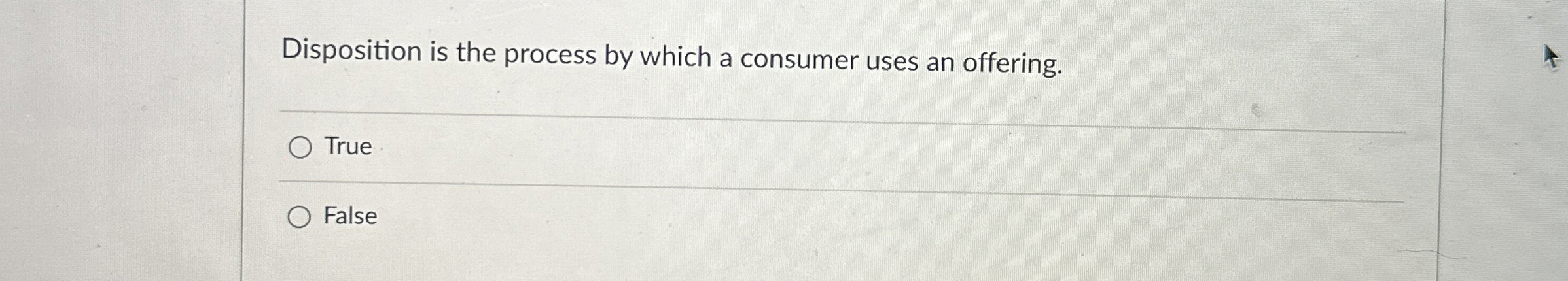  Disposition is the process by which a consumer uses an offering.