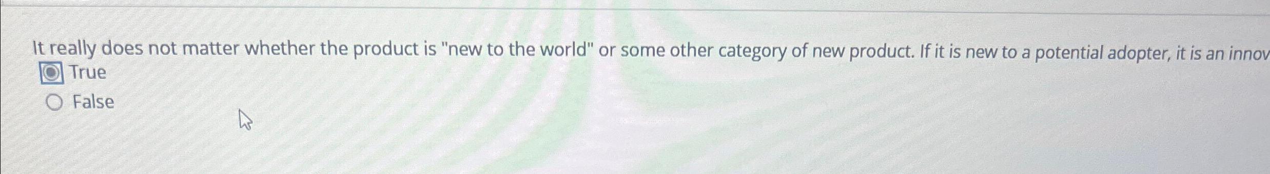  It really does not matter whether the product is "new to