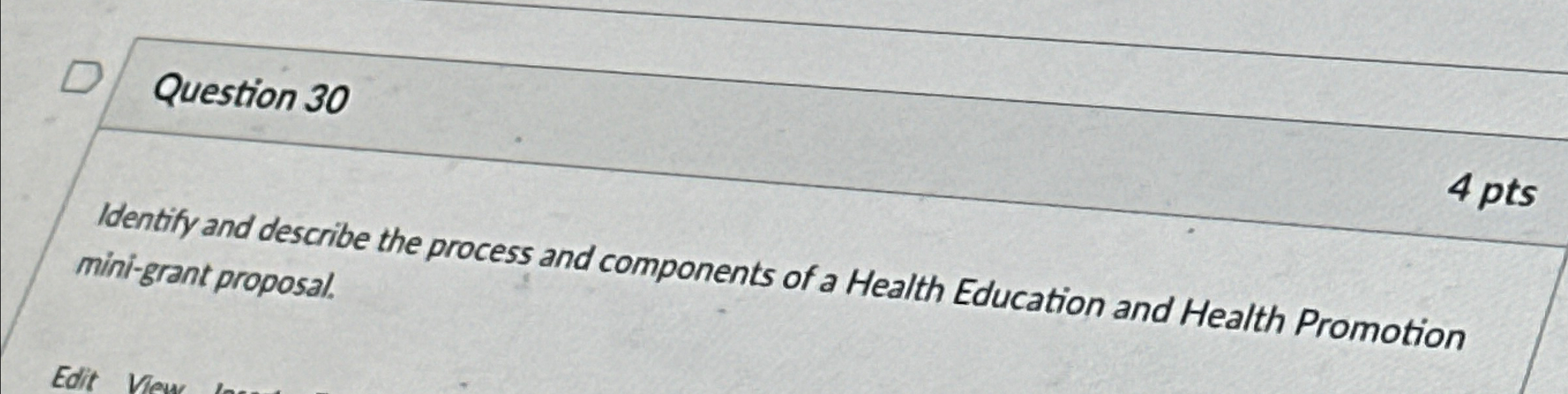  Question 30 Identify and describe the process and components of a