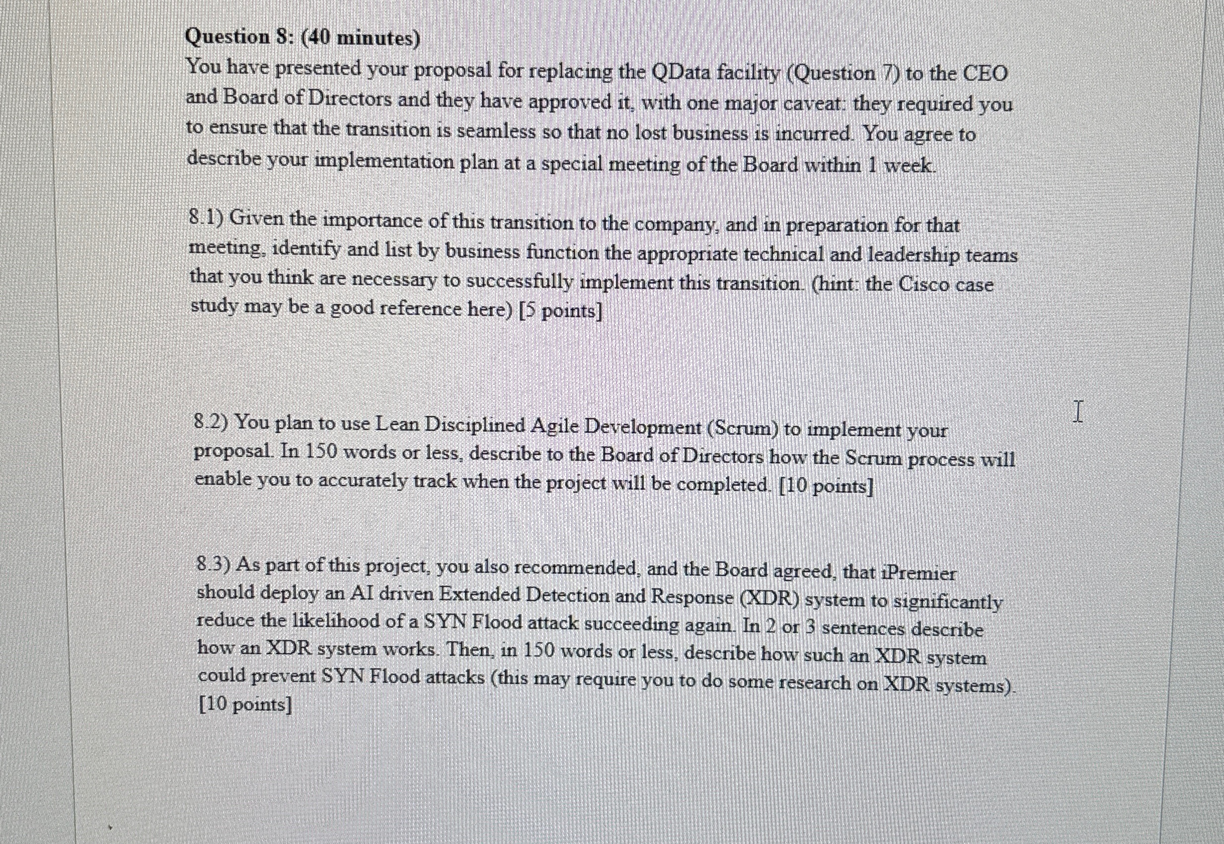  Question S: (40 minutes) You have presented your proposal for replacing