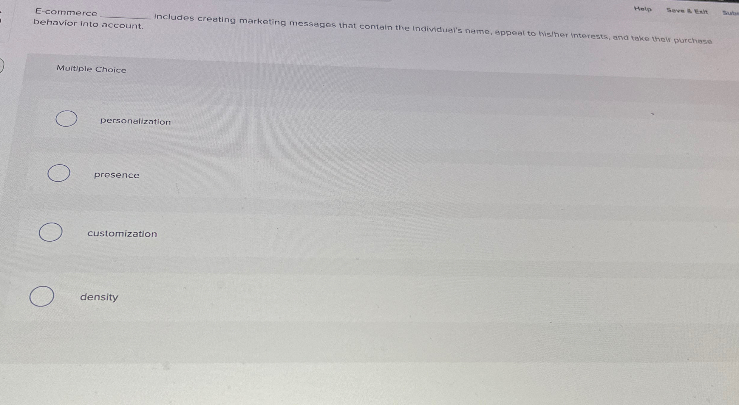  E-commerce includes creati Save & Ext behavior into account. creating marketing