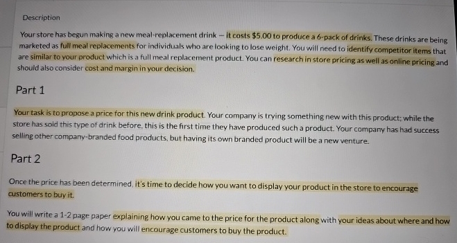  Description Your store has begun making a new meal-replacement drink -