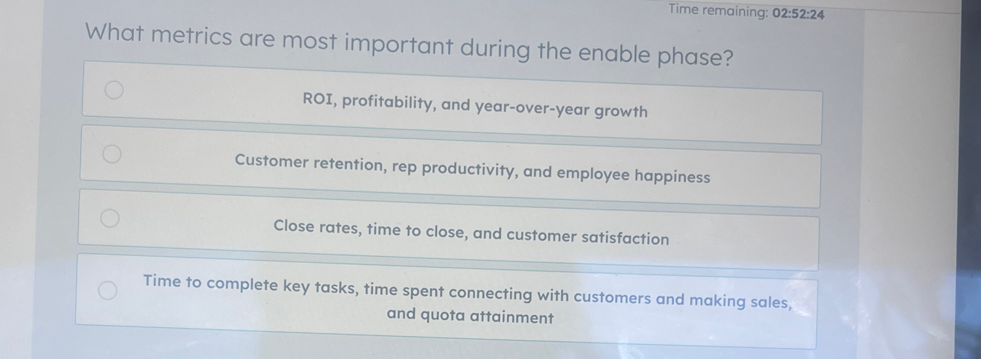  Time remaining: 02:52:24 What metrics are most important during the enable