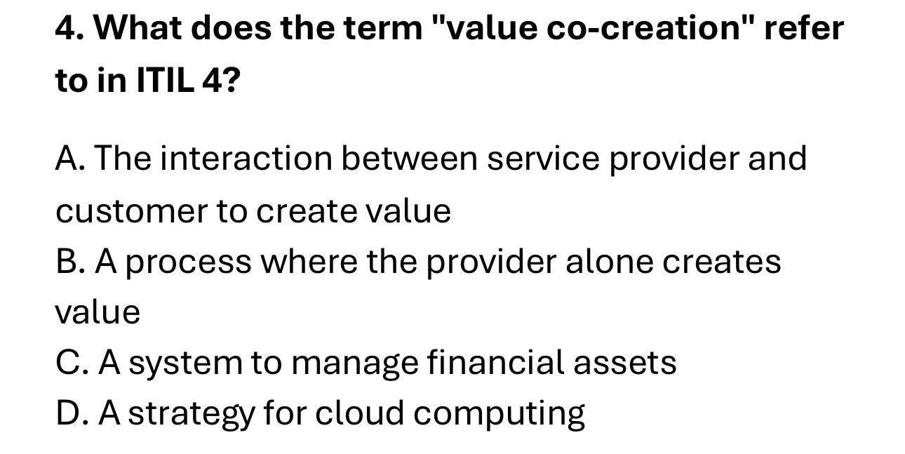  What does the term "value co-creation" refer to in ITIL 4?