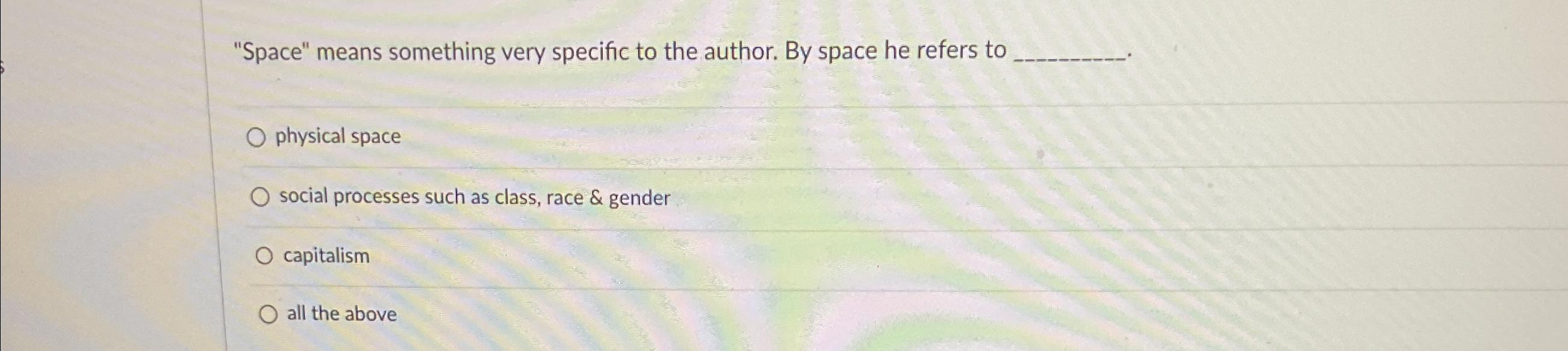  "Space" means something very specific to the author. By space he