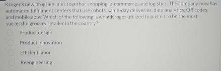  Kroger's new program links together shopping, e-commerce. and logistics. The company