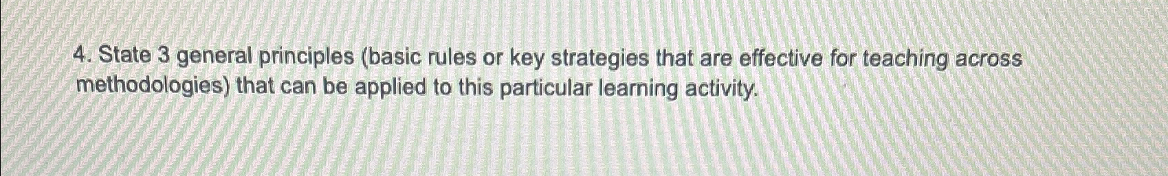  State 3 general principles (basic rules or key strategies that are