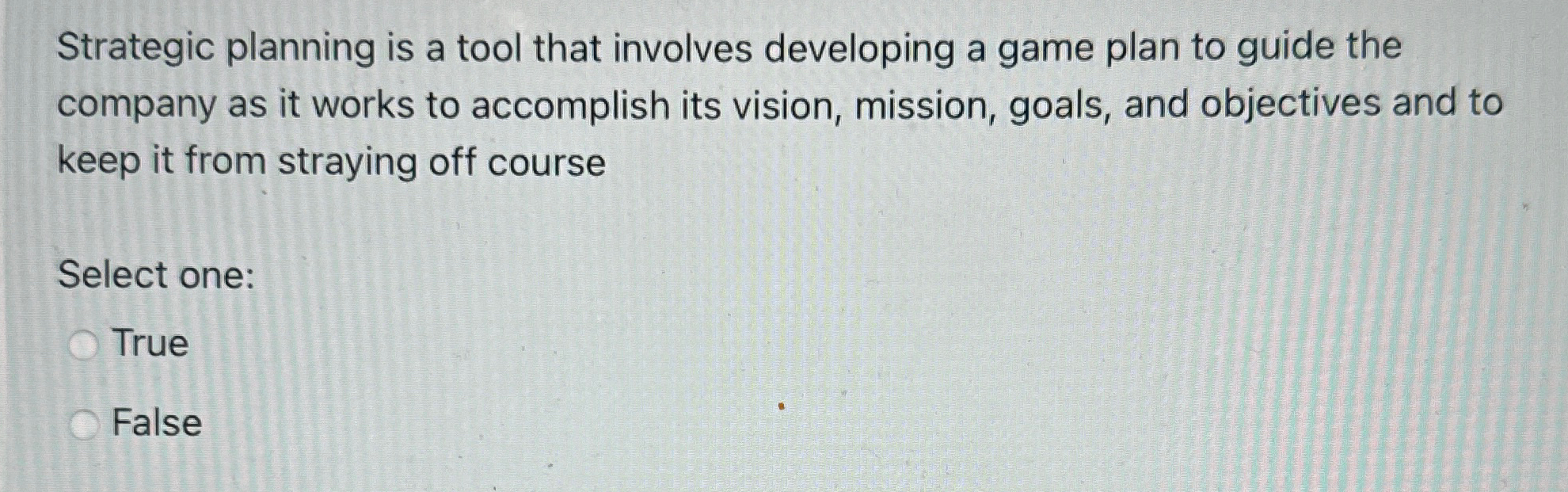  Strategic planning is a tool that involves developing a game plan