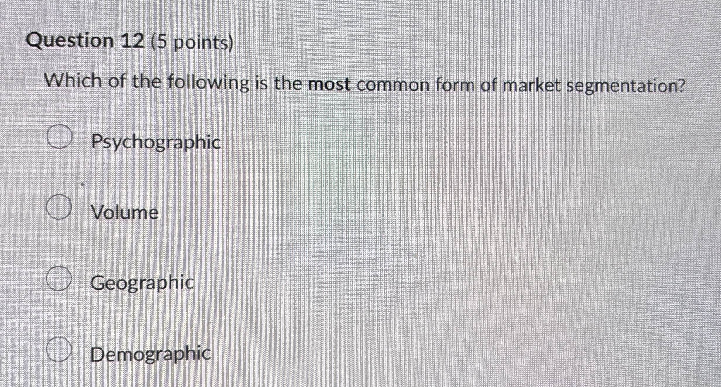  Question 12(5 points) Which of the following is the most common