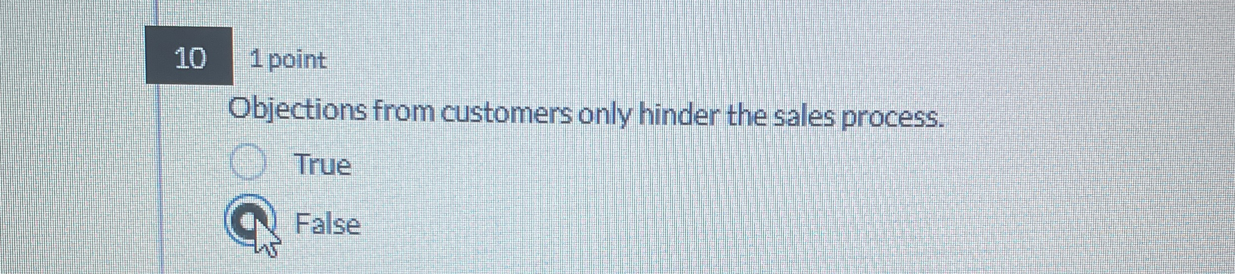  101 point Objections from customers only hinder the sales process. True